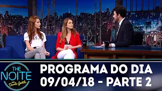 The Noite (09/04/18) - Parte 2