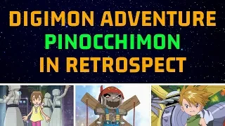Pinocchimon | DIGIMON ADVENTURE In Retrospect