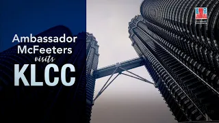 Ambassador McFeeters visits KLCC