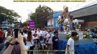 GOOD FRIDAY PROCESSION | VIERNES SANTO 2023 | BRGY LA HUERTA PARAÑAQUE CITY #procession