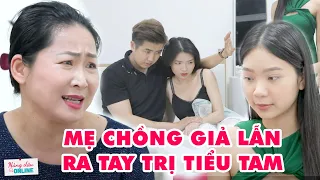 Sống Chung Với Mẹ Chồng Tập Đặc Biệt #10: Mẹ Chồng Cao Tay Thay Con Dâu Xử Lý Con Trai Lẫn Tiểu Tam