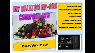 My Valeton GP-100 compact rig: midi controller, Digitech Drop, pitch shifter, looper, and more...