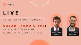 Gabaritando o TPS - Como se tornar um candidato competitivo | Com profs. Tanguy e João Daniel