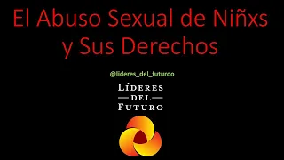 El Abuso Sexual de Niñxs y Sus Derechos