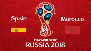 Spain vs. Morocco National Anthems (World Cup 2018)