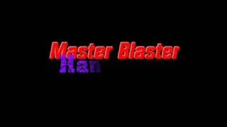 Master Blaster -- Hands UP