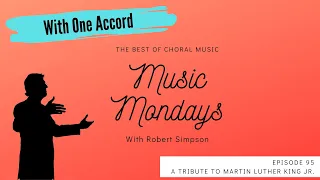 With One Accord - Episode 95: Music Mondays | A Tribute to Martin Luther King Jr.