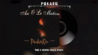 PukaRu - Taui O Amioga (Malu Afiafi) (Audio)