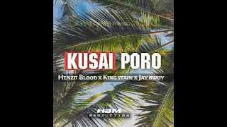 Kusai Poro(2021) Henzii Blood x King Stain x Jay Bwoy