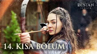 Destan | 14. Kısa Bölüm