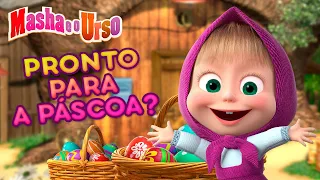 Masha e o Urso 👱‍♀️🐻 Pronto para a Páscoa? 🐇🐰🥚  Coleção de desenhos animados