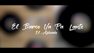 El Barco Va Pa Lante -   El Afinado