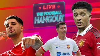 Sancho vs. Ten Hag | Lewandowski | Barcelona | Szboszlai | Lautaro Martinez - The Football Hangout