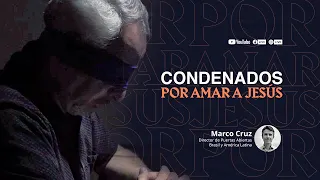 EN VIVO | Condenados por amar a Jesús