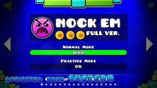 NOCK EM FULL VERSION!! - GEOMETRY DASH 2.11!!