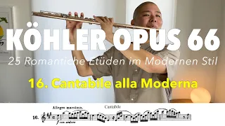 Cantabile alla Moderna | Ernesto Köhler Opus 66 Flute Etude #16
