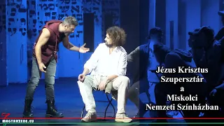 Jézus Krisztus Szupersztár a Miskolci Nemzeti Színházban