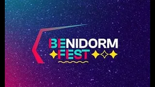 TOP 18 BENIDORM FEST 2023 (SPANISH NATIONAL SELECTION)