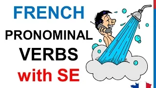 French Lesson 45 - PRONOMINAL VERBS with SE - Les verbes pronominaux Verbos pronominales en francés