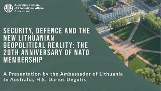 Security, Defense and the New Lithuanian Geopolitical Reality: 20th Anniversary of NATO Membership