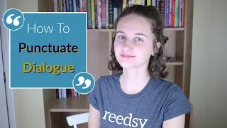 How to Punctuate Dialogue