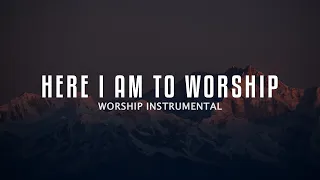 Here i am to Worship - Soaking Worship Instrumental
