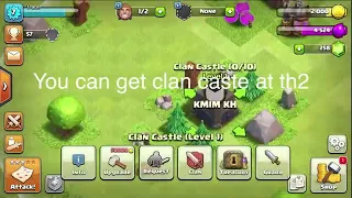 how to get clan castle at th2