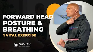 Forward Head Posture & Breathing (1 Vital Exercise)
