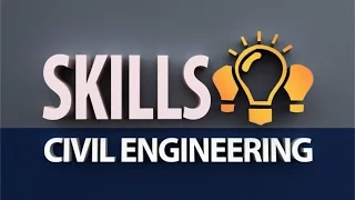 7 Most Important skills for a Civil Engineer to succeed | Explore Engineering