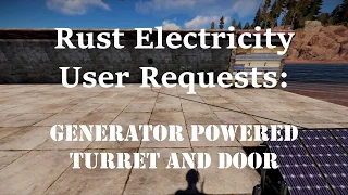 Rust Electricity: User Request - Generator Powered HBHF Triggered Turret & Door