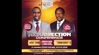 RESURRECTION CONFERENCE (Day 1) || REV. PETER KAMAU || EVENING SESSION ~ (March 26, 2024)