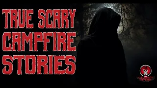 CREEPY CAMPFIRE TALES | TRUE SCARY STORIES