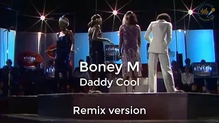 Boney M. - Daddy Cool | Remix 2019