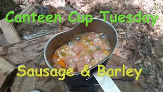 Canteen Cup Tuesday__Sausage and Barley
