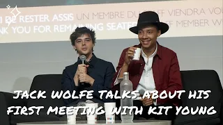 Jack Wolfe talks about the first time he met Kit Young !