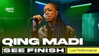 Qing Madi - See Finish  (Live Performance) | Glitch Sessions