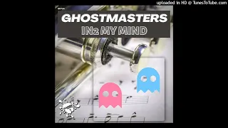 GhostMasters - In2 My Mind (Extended Mix)