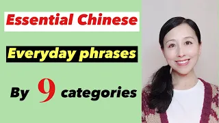 Essential Chinese everyday phrases | useful Chinese everyday phrase by 9 categories