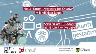 simul+ Forum „Netzwerk für Kreative in ländlichen Räumen“