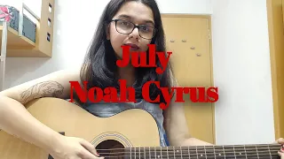 July¦¦Noah Cyrus (Cover)