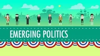 Where US Politics Came From: Crash Course US History #9