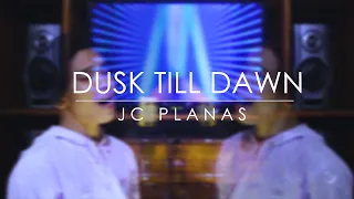 DUSK TILL DAWN | JC PLANAS COVER