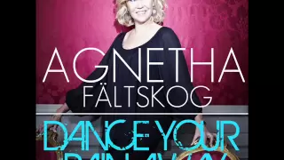 Agnetha Fältskog - Dance Your Pain Away (Full New Song)