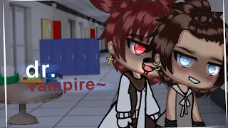 dr. vampire~ BL GLMM | Gacha Life | 13+