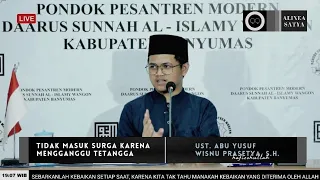 42. TIDAK MASUK SURGA KARENA MENGGANGGU TETANGGA | Ust. Abu Yusuf Wisnu Prasetya, S.H