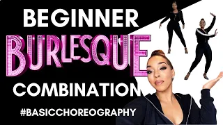 Burlesque Dancing: BASIC BEGINNER BURLESQUE COMBO