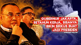 Sudirman Said "80% Kekuatan Politik Anies Minta Saya Jadi Gubernur Jakarta" ft. Zulfan Lindan