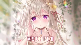 Nightcore - Vision Pt. II - Lost Sky ft. She Is Jules