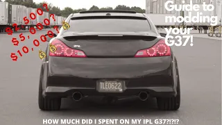 HOW MUCH DID I SPEND MODDING MY G37?!?!?