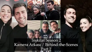 Teşkilat Season 2 - Kamera Arkası/Behind-the-Scenes - Part 2